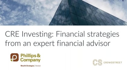 WEBINAR: CRE Investing – Financial Strategies from an Expert Financial Advisor 